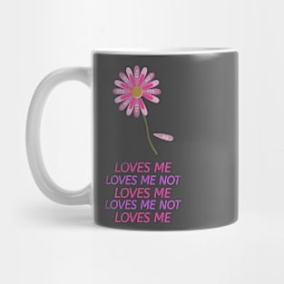 Loves me Loves me not Mug